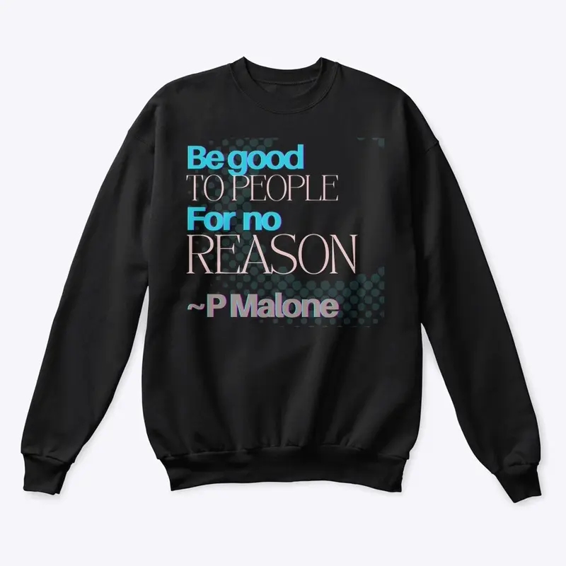 Be good  Posty  positivity sweatshirt