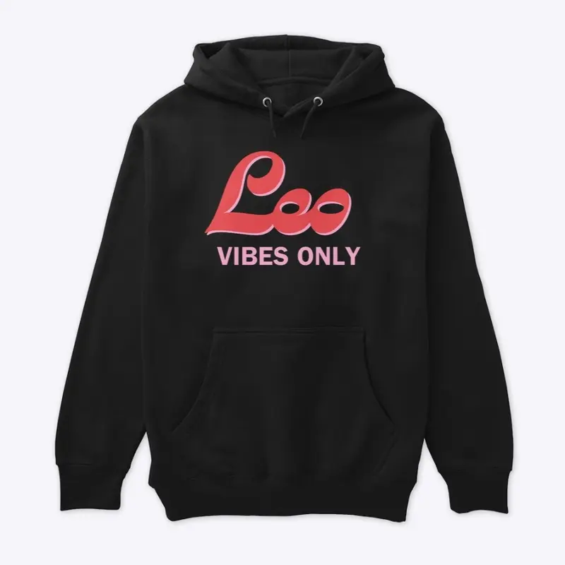 Leo vibes only hoodie